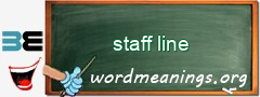 WordMeaning blackboard for staff line
